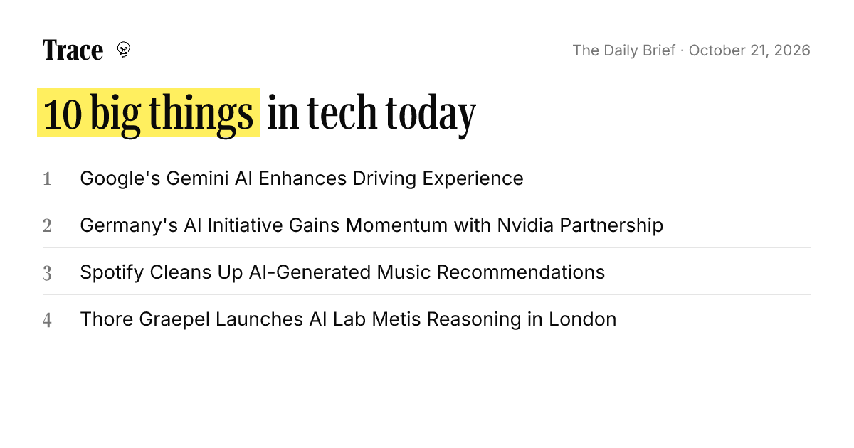 10 big things in tech · October 21, 2026 | Trace